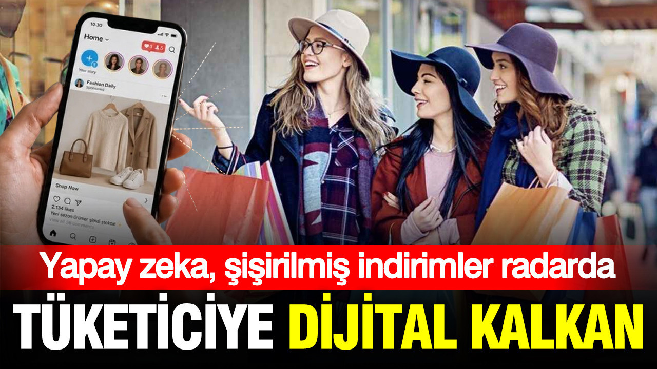 Tuketiciye dijital kalkan yapay zeka sisirilmis indirimler ve kisiye ozel reklamlar mercek altinda fE8GUI2r